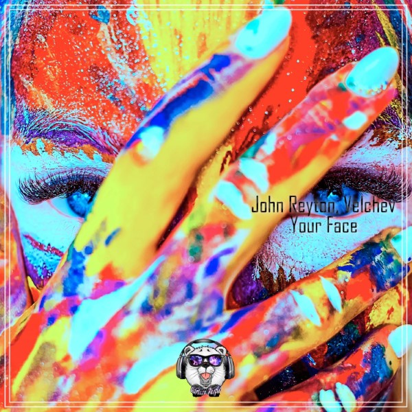 John Reyton, Velchev - Your Face (Original Mix)