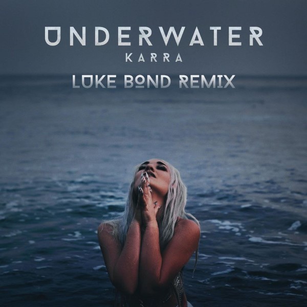 Karra - Underwater (Luke Bond Remix)