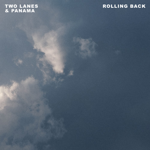 Two Lanes, Panama - Rolling Back (Original Mix)