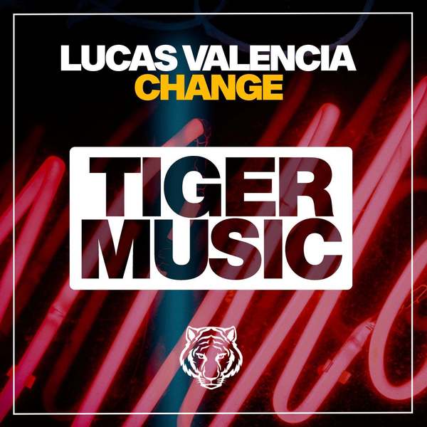 Lucas Valencia - Change (Original Mix)