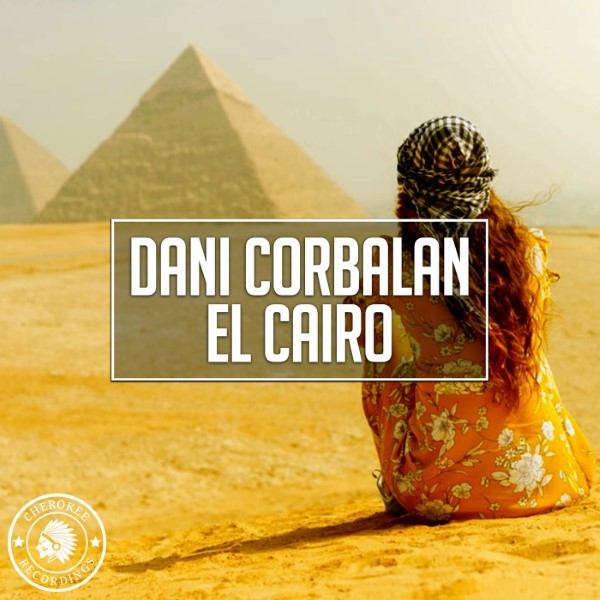 Dani Corbalan - El Cairo (Extended Mix)