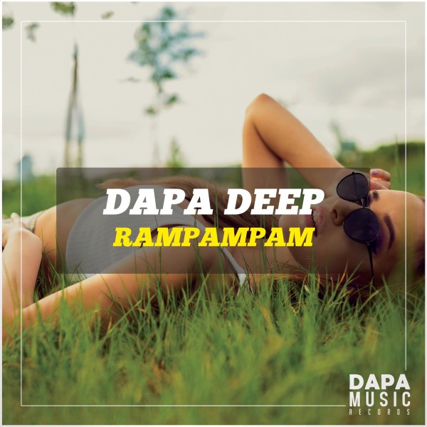 Dapa Deep - Rampampam (Original Mix)