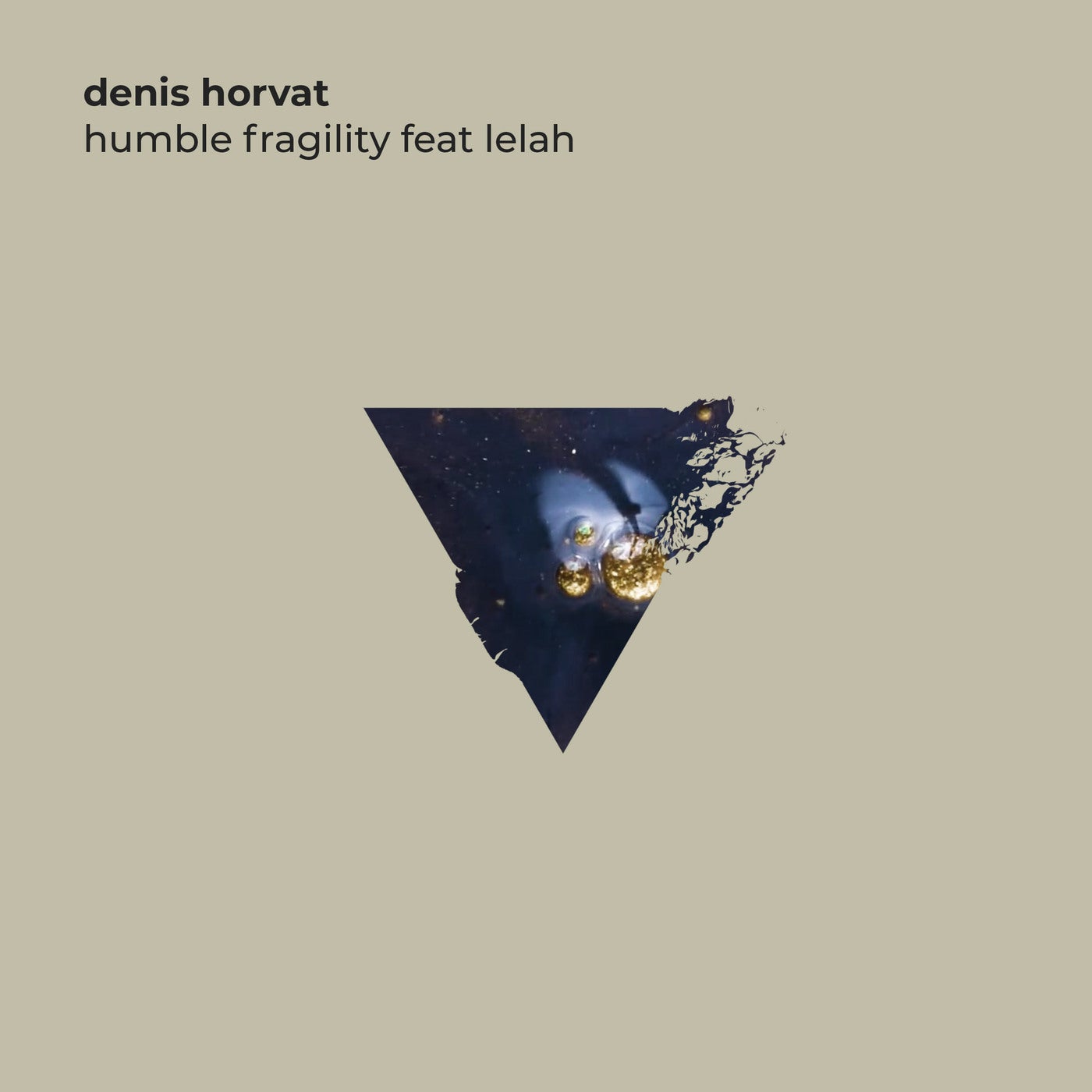 Denis Horvat - Humble Fragility feat. Lelah (Original Mix)