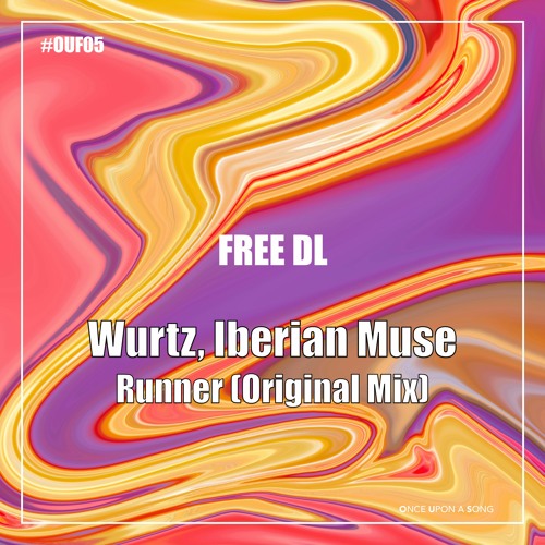 Wurtz, Iberian Muse - Runner (Original Mix)