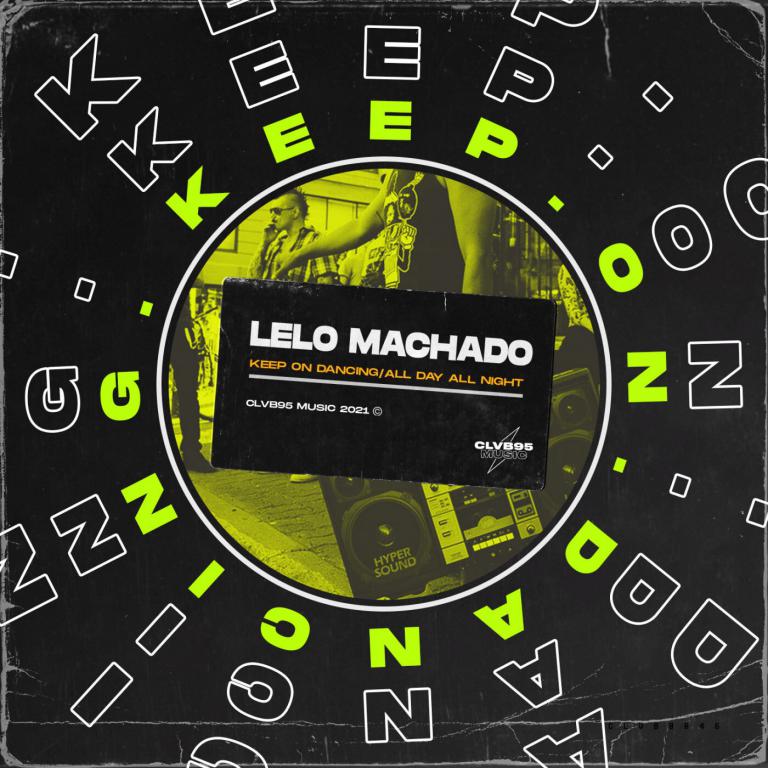 Lelo Machado - All Day All Night (Original Mix)