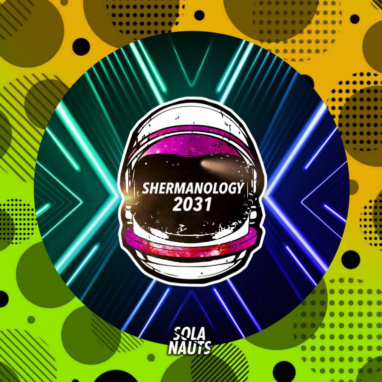 Shermanology - 2031 (Original Mix)