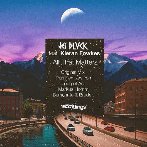 Kieran Fowkes & JEI BLVCK - All That Matters (Markus Homm Remix)