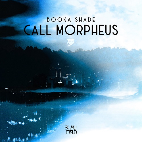 Booka Shade - Call Morpheus (Original Mix)