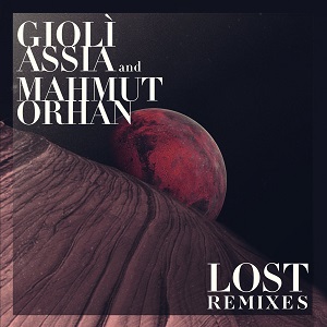 Gioli & Assia vs. Mahmut Orhan - Lost Batikan (Tanrikulu Remix)