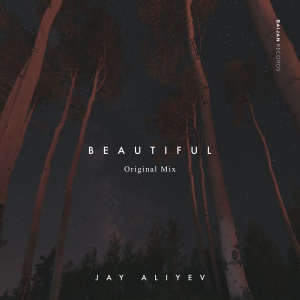 Jay Aliyev - Beautiful (Original Mix)