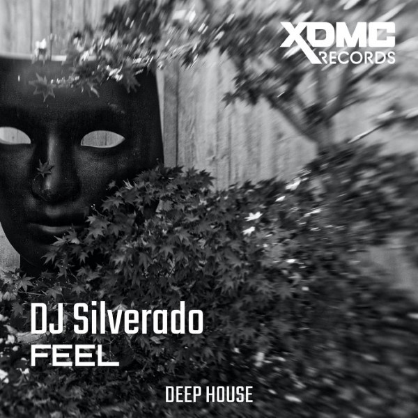 DJ Silverado - Feel (Original Mix)