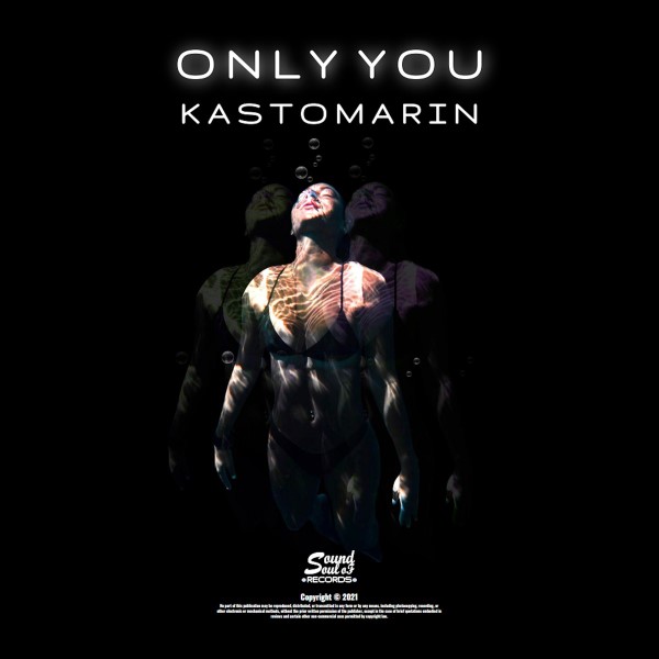 Kastomarin - Only You (Original Mix)