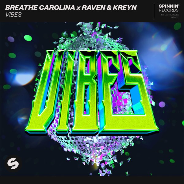 Breathe Carolina, Raven, Kreyn - Vibes (Extended Mix)