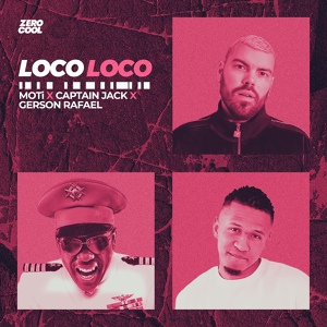 MOTi, Captain Jack, Gerson Rafael - Loco Loco (Extended Mix)