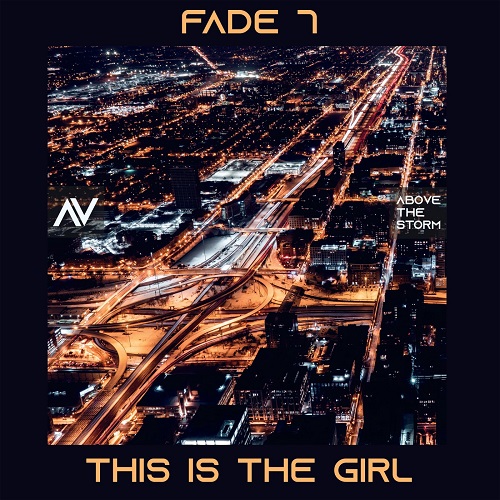 Fade 7 - This Is The Girl (Original Mix)