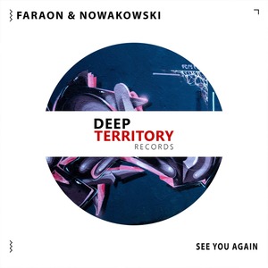 FaraoN & Nowakowski - See You Again (Original Mix)