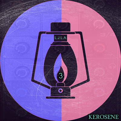 L.J.L.A. - Kerosene 3