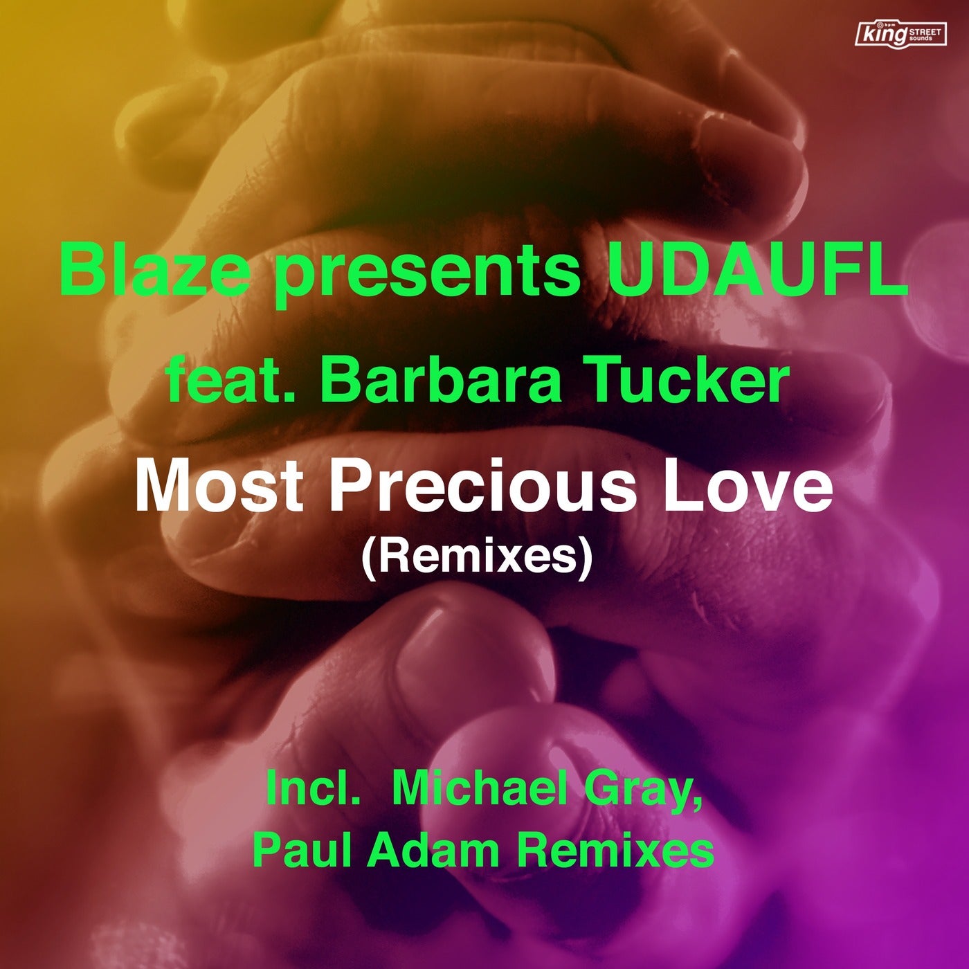 Blaze & UDAUFL Feat. Barbara Tucker - Most Precious Love (Paul Adam Remix)