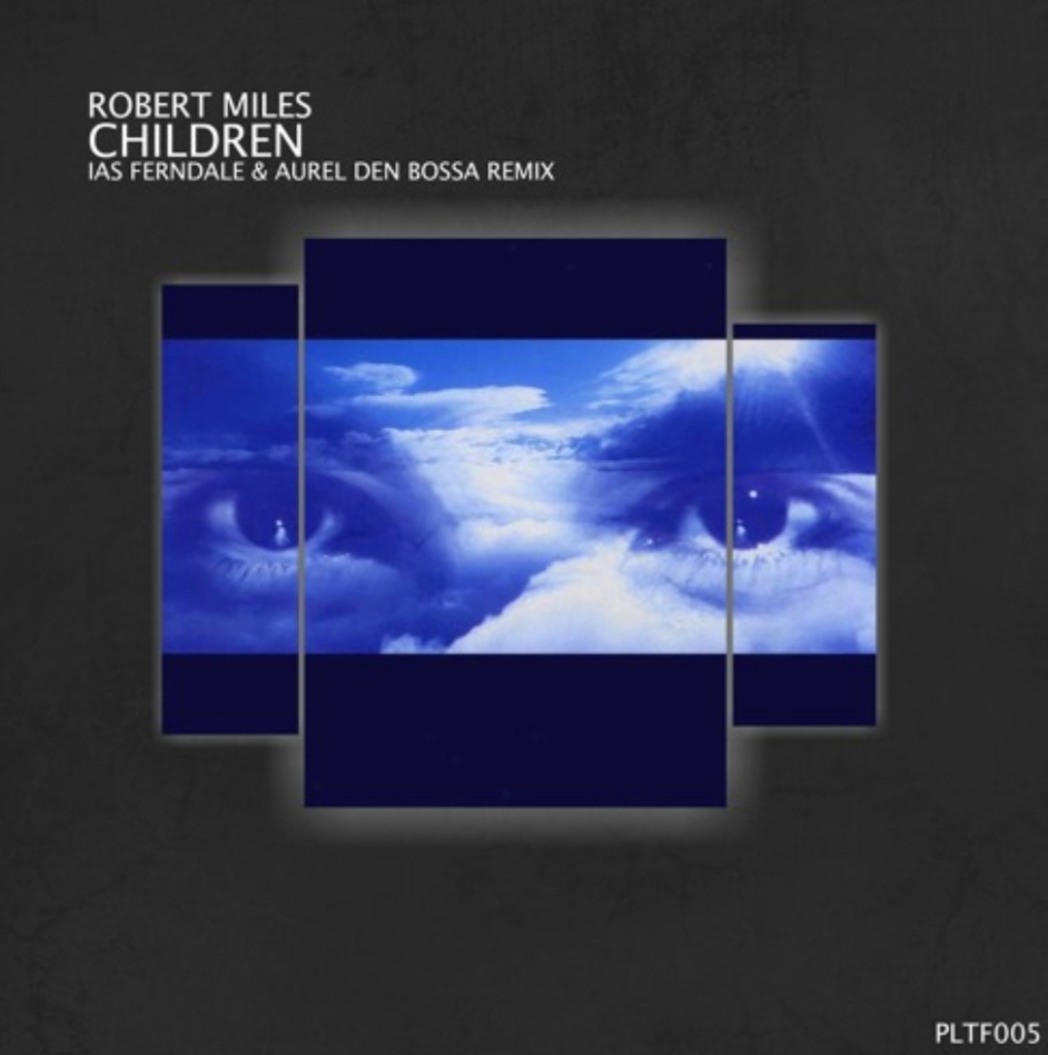 Robert Miles - Children (Ias Ferndale & Aurel Den Bossa Remix)