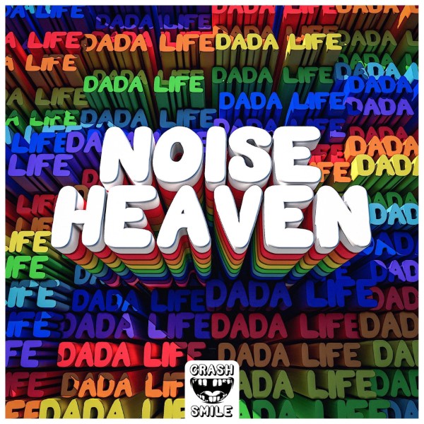 Dada Life - Noise Heaven (Extended Mix)