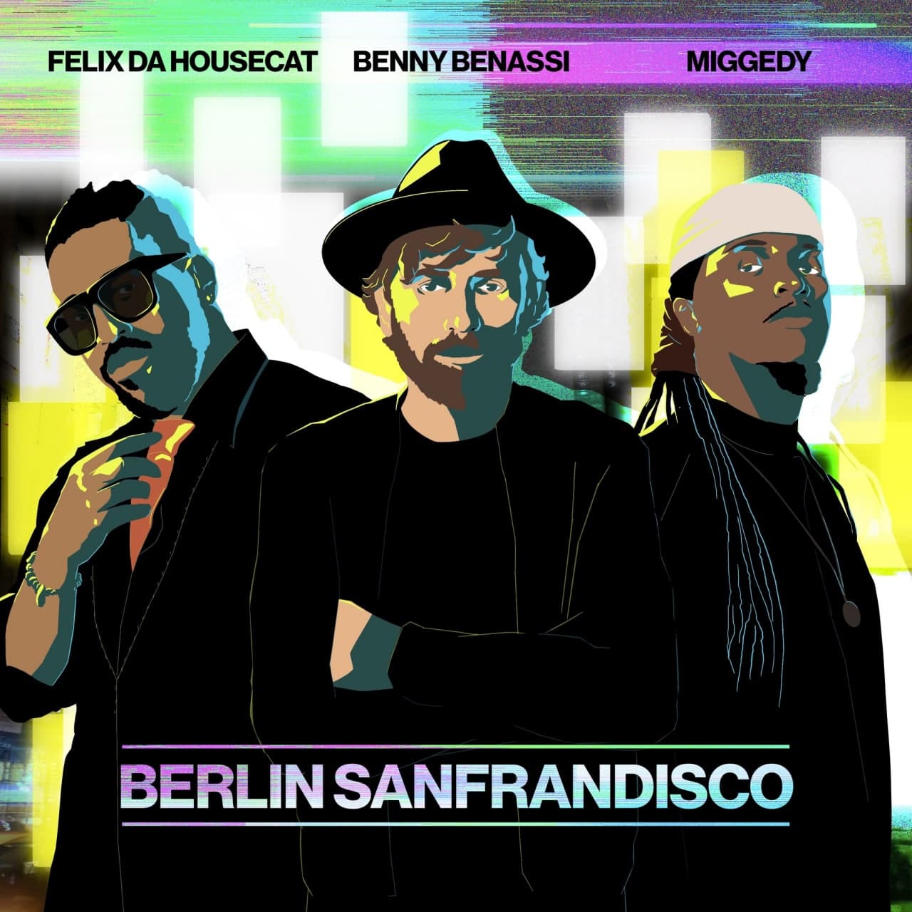 Felix Da Housecat x Benny Benassi x Miggedy - Berlin Sanfrandisco (Extended Mix)
