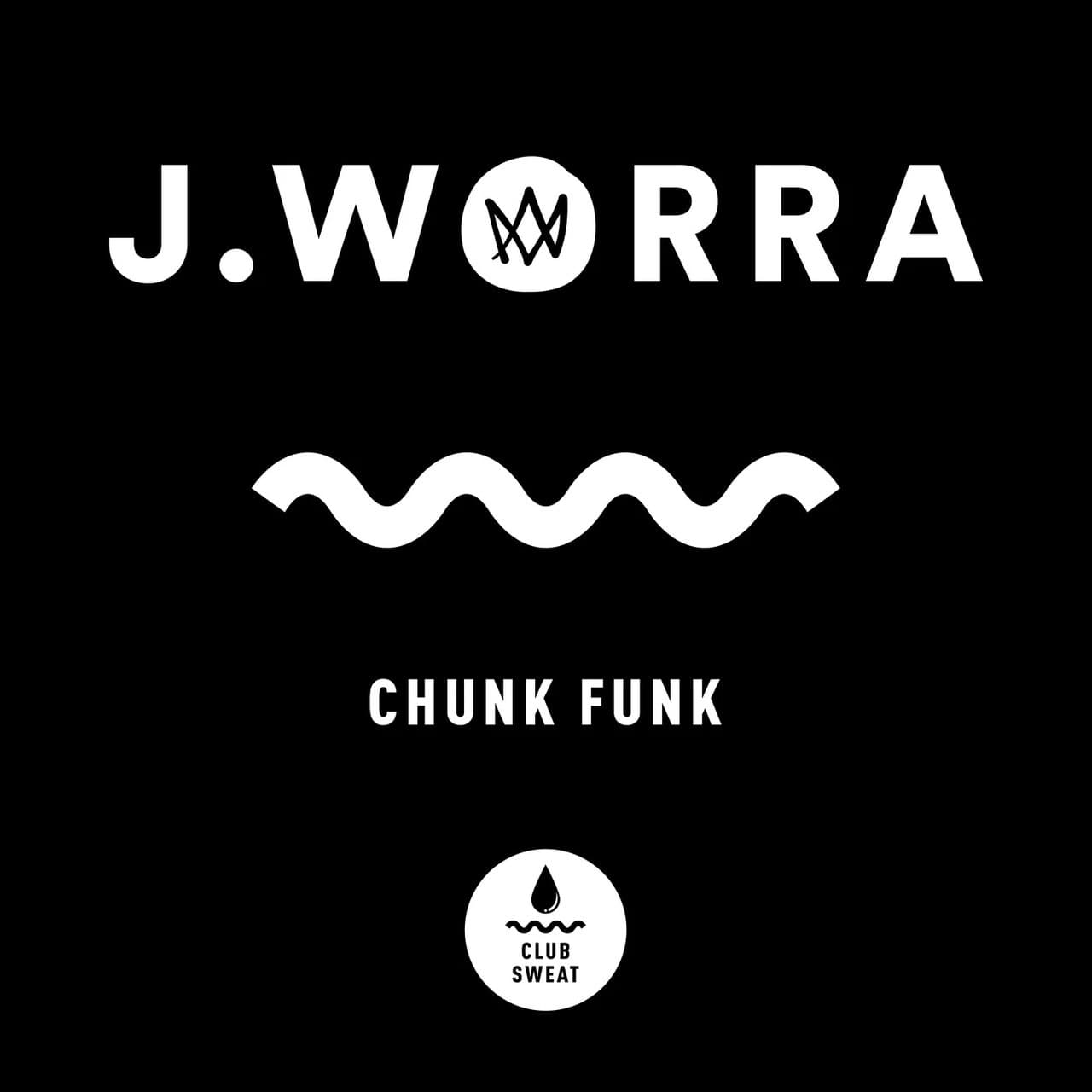 J. Worra - Chunk Funk (Extended Mix)