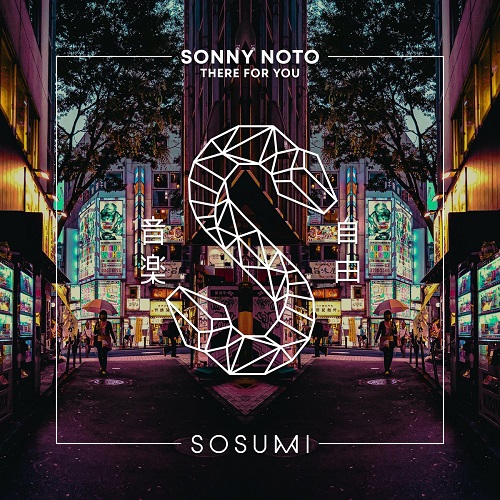 Sonny Noto - There For You (Extended Mix)