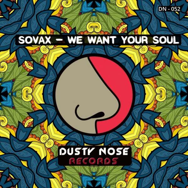 Sovax - We Want Your Soul (Original Mix)