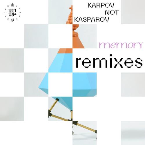 Karpov Not Kasparov - Memory (Shubostar Remix)