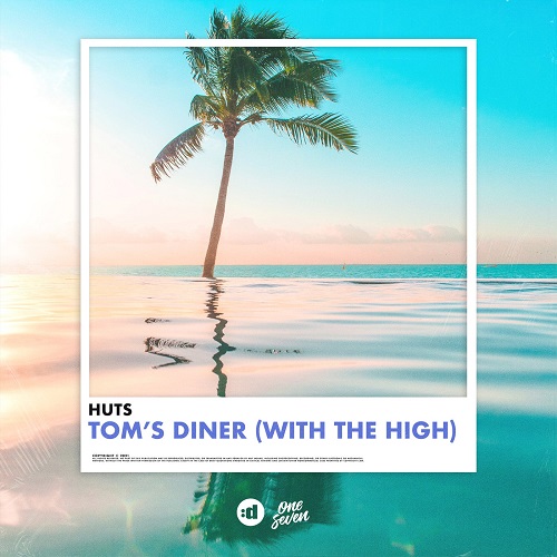Huts - Tom's Diner (With The High) (Original Mix)