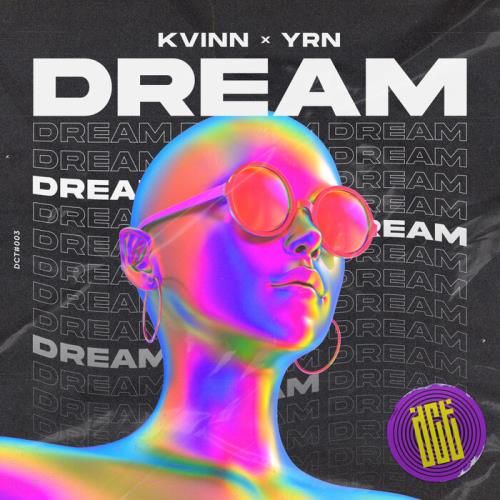 Kvinn, YRN - Dream (Original Mix)