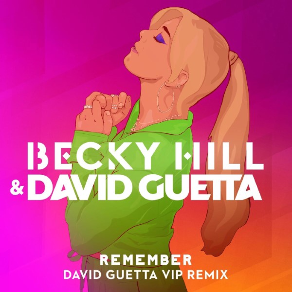 Becky Hill, David Guetta - Remember (David Guetta VIP Remix)