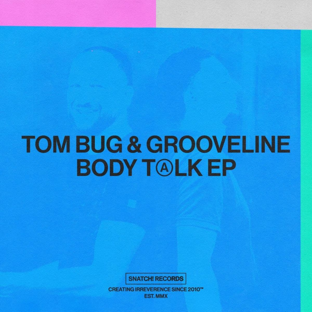 Tom Bug, Grooveline - Body Talk (Extended Mix)