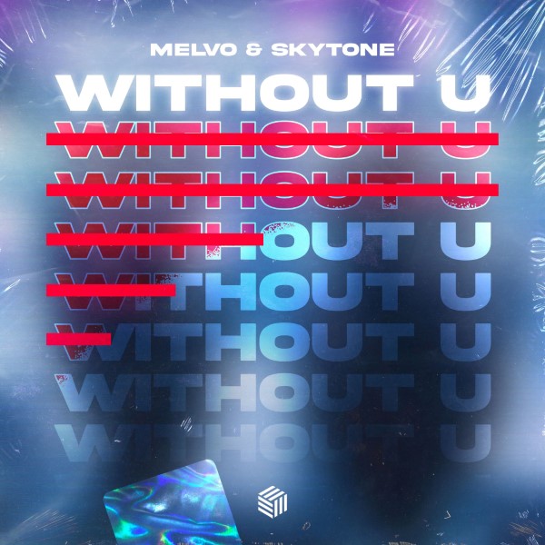 Melvo, Skytone - Without U (Extended Mix)