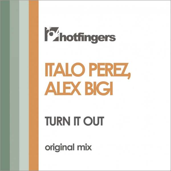 Italo Perez, Alex Bigi - Turn It Up (Original Mix)