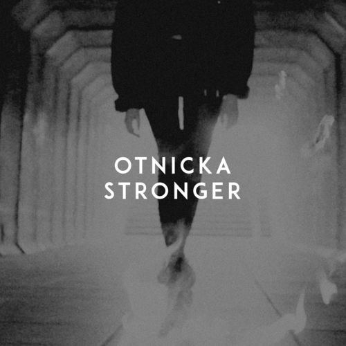 Otnicka - Stronger (Original Mix)