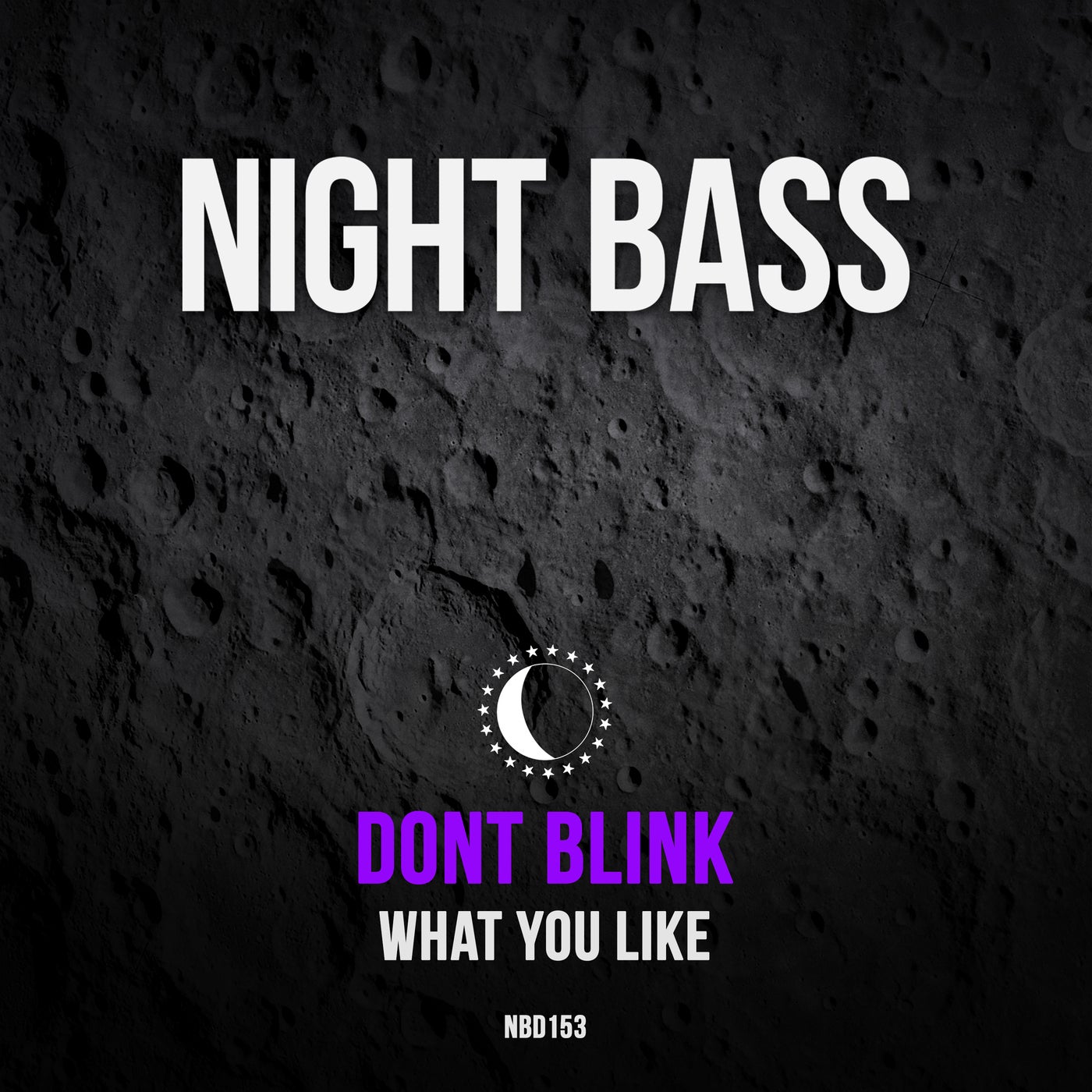 Dont Blink - What You Like (Original Mix)