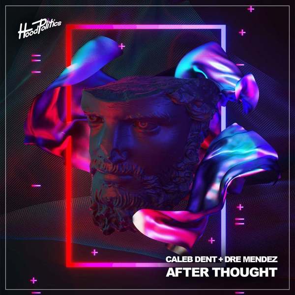 Caleb Dent & Dre Mendez - After Thought (Extended Mix)