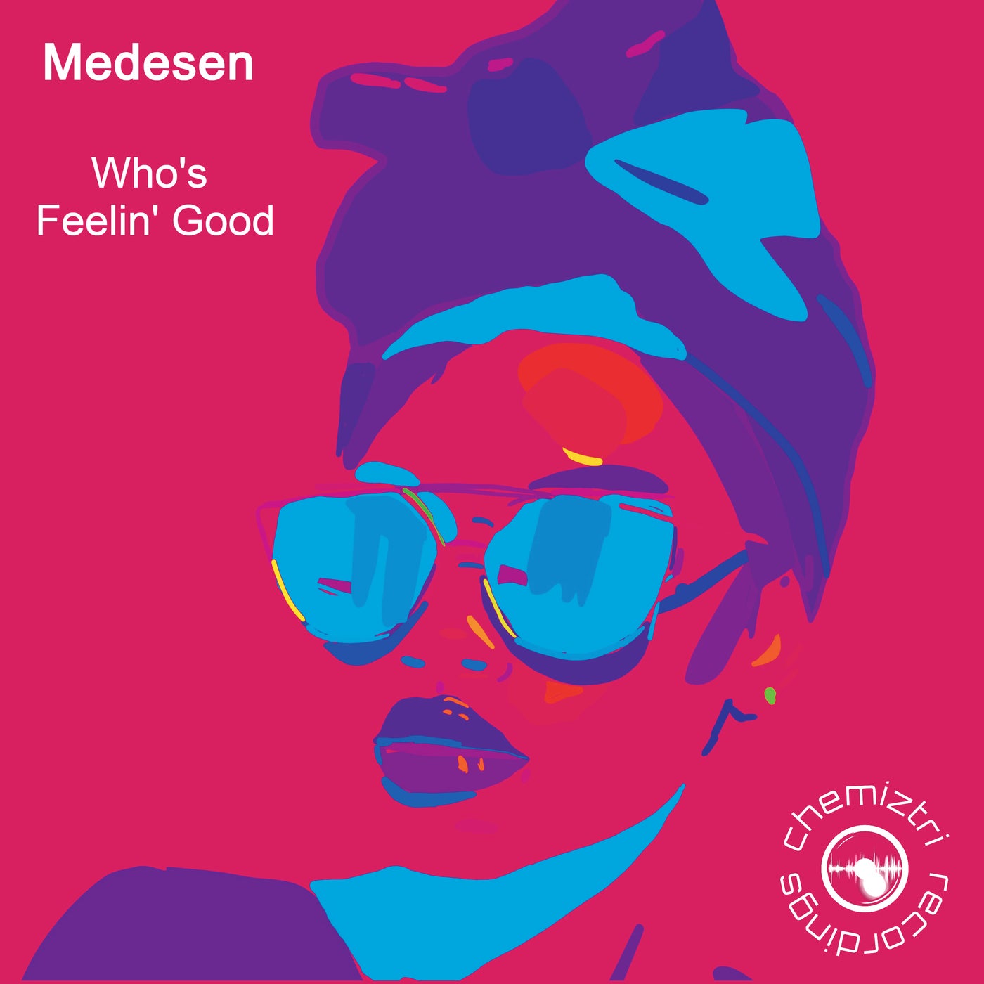 Medesen - Who's Feelin' Good (Extended Mix)