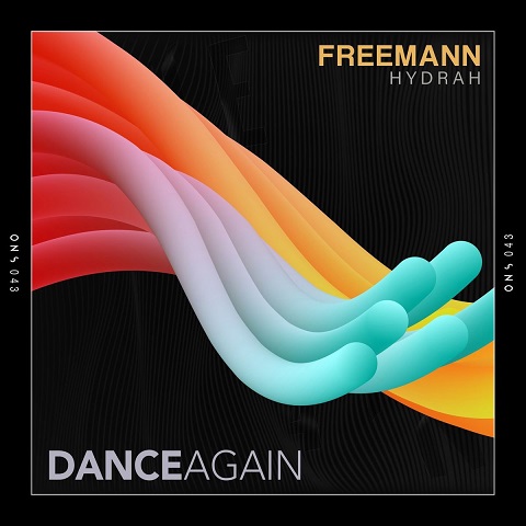 Freemann (IT), Hydrah - Dance Again (Original Mix)