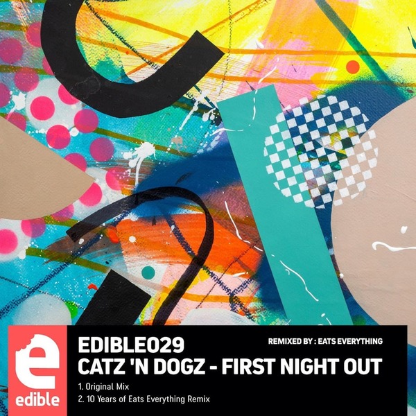 Catz 'n Dogz - First Night Out (Original Mix)