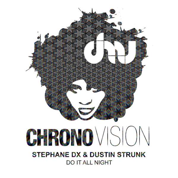Stephane DX & Dustin Strunk - Do It All Night (Original Mix)