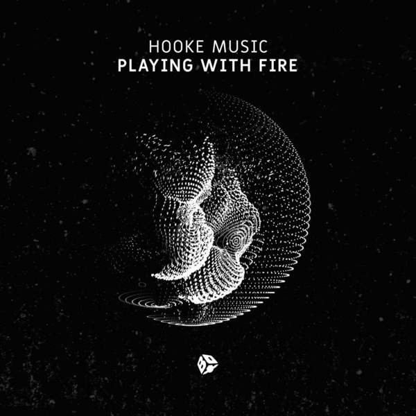 Hooke Music - Playing With Fire (Original Mix)