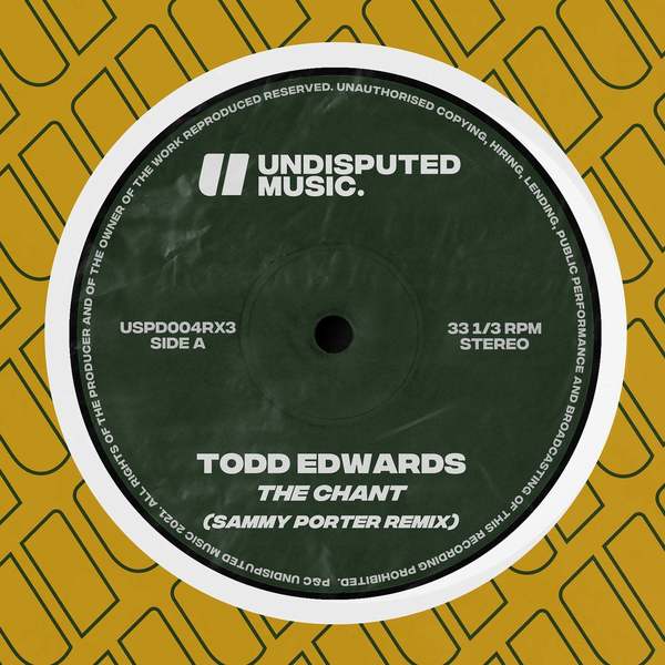 Todd Edwards - The Chant (Sammy Porter Extended Remix)