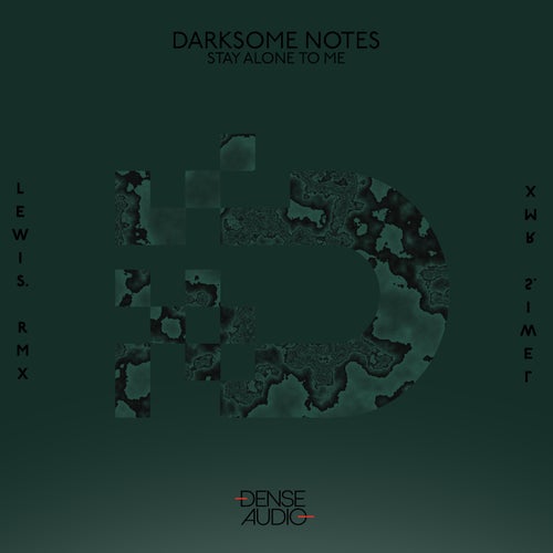 Darksome Notes - Stay Alone To Me (Original Mix)