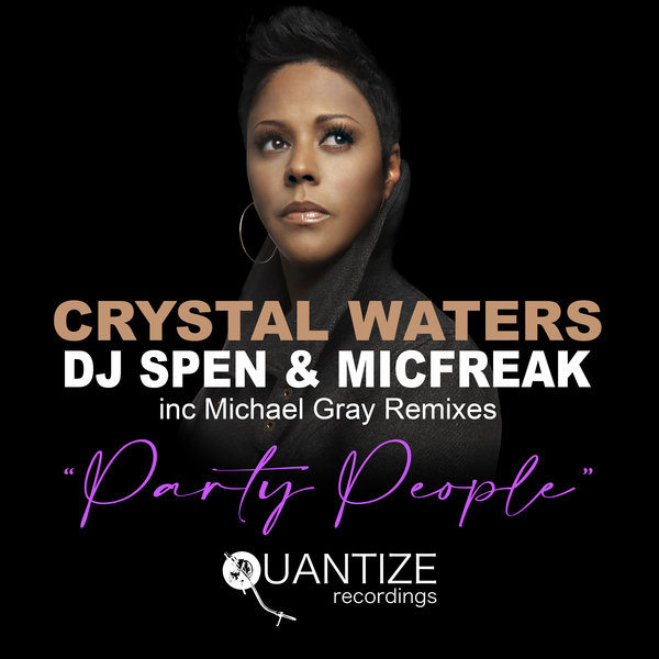 Crystal Waters, DJ Spen, MicFreak - Party People (Michael Gray Remix)