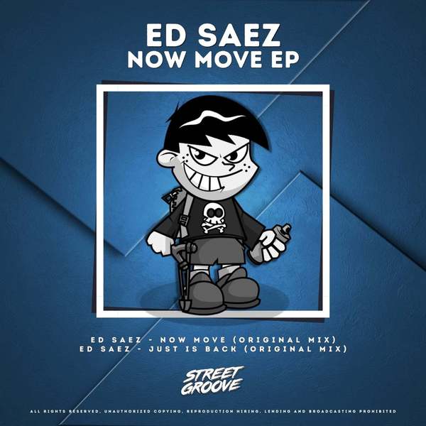 Ed Saez - Now Move (Original Mix)