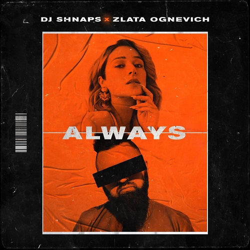 DJ Shnaps & Zlata Ognevich - Always (Extended Mix)