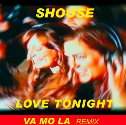 Shouse - Love Tonight (Va Mo La Remix)