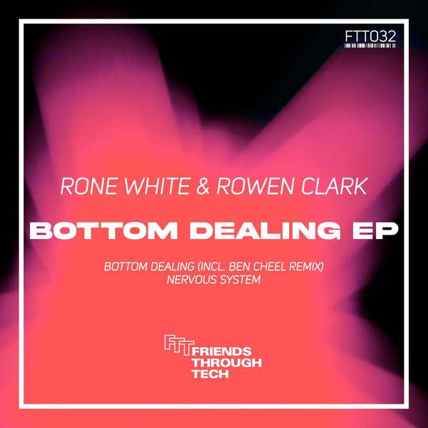 Rone White & Rowen Clark - Bottom Dealing (Original Mix)